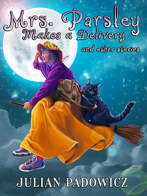 cover image of Mrs. Parsley Makes a Delivery and Other Stories